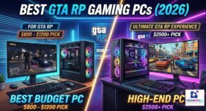 Gaming PC That Can Run GTA RP: Best Budget & High-End Picks (2026)